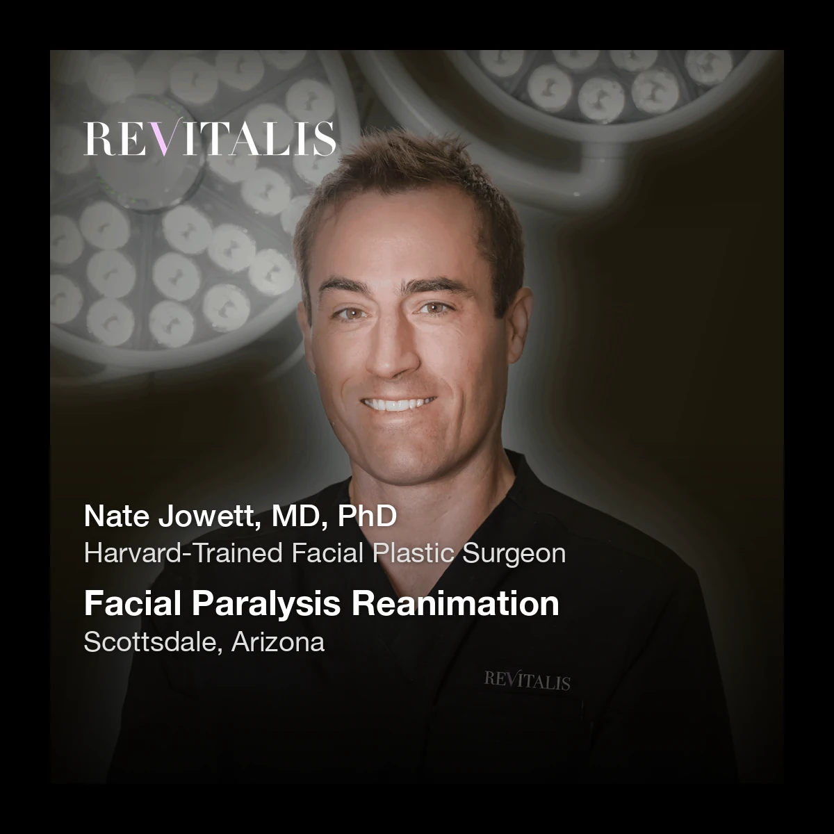 Dr. Nate Jowett, facial paralysis reanimation specialist in Scottsdale, Arizona