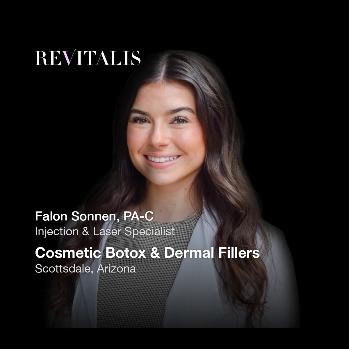 Cosmetic Botox & Dermal Fillers Specialist Falon Sonnen, PA-C